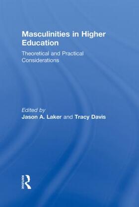 Laker / Davis | Masculinities in Higher Education | Buch | 978-0-415-87463-2 | sack.de