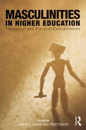 Laker / Davis |  Masculinities in Higher Education | Buch |  Sack Fachmedien