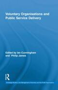 Cunningham / James |  Voluntary Organisations and Public Service Delivery | Buch |  Sack Fachmedien