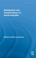 Schuerkens |  Globalization and Transformations of Social Inequality | Buch |  Sack Fachmedien