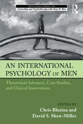 Blazina / Shen-Miller |  An International Psychology of Men | Buch |  Sack Fachmedien