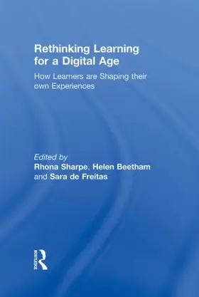 Sharpe / Beetham / de Freitas |  Rethinking Learning for a Digital Age | Buch |  Sack Fachmedien