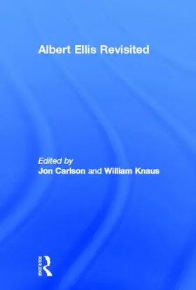 Carlson / Knaus | Albert Ellis Revisited | Buch | 978-0-415-87544-8 | www.sack.de