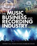Hull / Hutchison / Strasser |  The Music Business and Recording Industry | Buch |  Sack Fachmedien