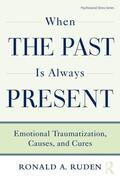Ruden |  When the Past Is Always Present | Buch |  Sack Fachmedien