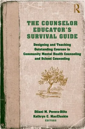 Perera-Diltz / MacCluskie | The Counselor Educator's Survival Guide | Buch | 978-0-415-87589-9 | sack.de