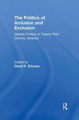 Ericson | The Politics of Inclusion and Exclusion | Buch | 978-0-415-87619-3 | www.sack.de