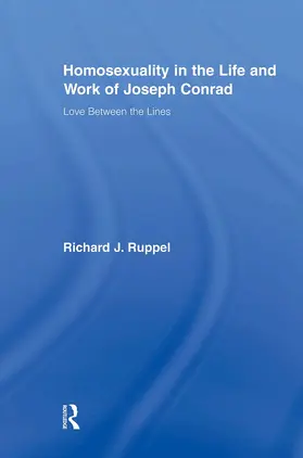 Ruppel |  Homosexuality in the Life and Work of Joseph Conrad | Buch |  Sack Fachmedien