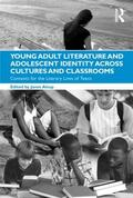 Alsup |  Young Adult Literature and Adolescent Identity Across Cultures and Classrooms | Buch |  Sack Fachmedien