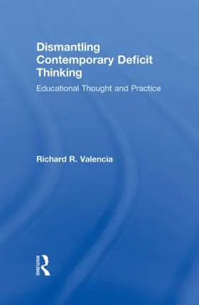 Valencia |  Dismantling Contemporary Deficit Thinking | Buch |  Sack Fachmedien