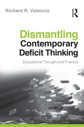 Valencia |  Dismantling Contemporary Deficit Thinking | Buch |  Sack Fachmedien