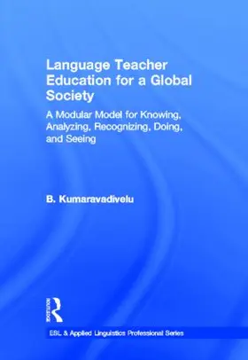 Kumaravadivelu | Language Teacher Education for a Global Society | Buch | 978-0-415-87737-4 | sack.de