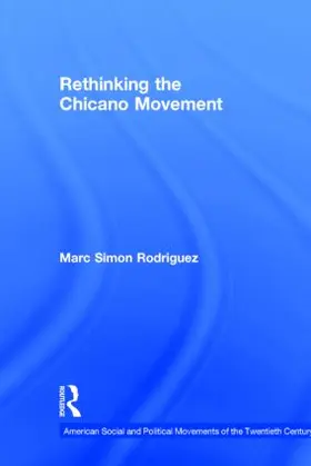 Rodriguez |  Rethinking the Chicano Movement | Buch |  Sack Fachmedien