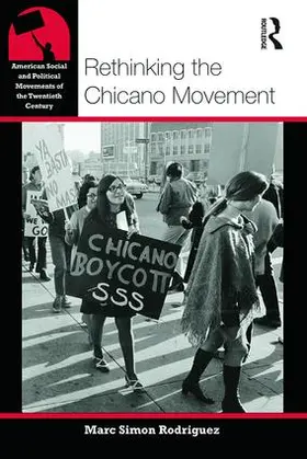 Rodriguez |  Rethinking the Chicano Movement | Buch |  Sack Fachmedien