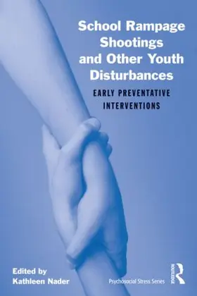 Nader |  School Rampage Shootings and Other Youth Disturbances | Buch |  Sack Fachmedien