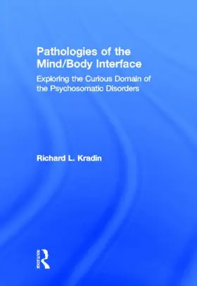 Kradin | Pathologies of the Mind/Body Interface | Buch | 978-0-415-87750-3 | www.sack.de