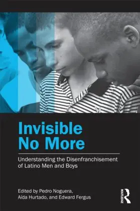 Noguera / Hurtado / Fergus |  Invisible No More | Buch |  Sack Fachmedien