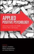Donaldson / Csikszentmihalyi / Nakamura |  Applied Positive Psychology | Buch |  Sack Fachmedien