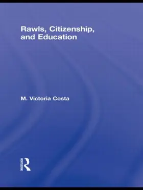 Costa | Rawls, Citizenship, and Education | Buch | 978-0-415-87795-4 | www.sack.de