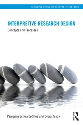 Schwartz-Shea / Yanow |  Interpretive Research Design | Buch |  Sack Fachmedien