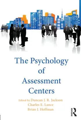 Jackson / Lance / Hoffman | The Psychology of Assessment Centers | Buch | 978-0-415-87814-2 | www.sack.de