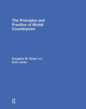 Green / Jones |  The Principles and Practice of Modal Counterpoint | Buch |  Sack Fachmedien