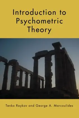 Raykov / Marcoulides | Introduction to Psychometric Theory | Buch | 978-0-415-87822-7 | sack.de