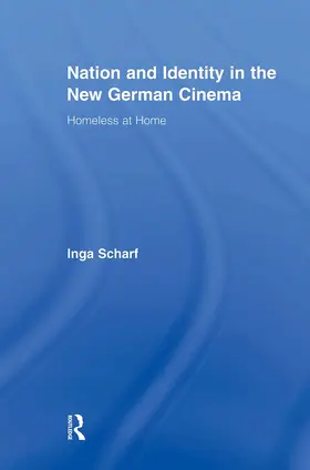 Scharf |  Nation and Identity in the New German Cinema | Buch |  Sack Fachmedien