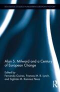 Guirao / Lynch / Ramirez Perez |  Alan S. Milward and a Century of European Change | Buch |  Sack Fachmedien