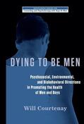 Courtenay |  Dying to be Men | Buch |  Sack Fachmedien