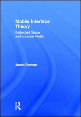 Farman | Mobile Interface Theory | Buch | 978-0-415-87890-6 | www.sack.de