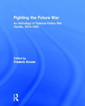 Krome |  Fighting the Future War | Buch |  Sack Fachmedien