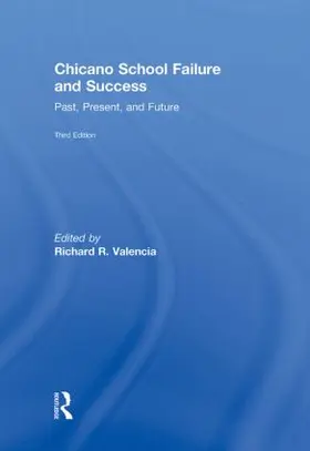 Valencia | Chicano School Failure and Success | Buch | 978-0-415-88060-2 | sack.de