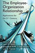 Shore / Coyle-Shapiro / Tetrick |  The Employee-Organization Relationship | Buch |  Sack Fachmedien