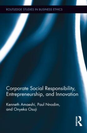 Amaeshi / Nnodim / Onyeka | Corporate Social Responsibility, Entrepreneurship, and Innovation | Buch | 978-0-415-88079-4 | sack.de