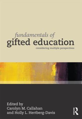 Callahan / Hertberg-Davis | Fundamentals of Gifted Education | Buch | 978-0-415-88151-7 | sack.de