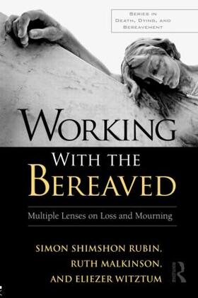 Rubin / Malkinson / Witztum |  Working with the Bereaved | Buch |  Sack Fachmedien