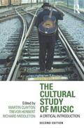 Clayton / Middleton / Herbert |  The Cultural Study of Music | Buch |  Sack Fachmedien