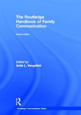 Vangelisti | The Routledge Handbook of Family Communication | Buch | 978-0-415-88198-2 | sack.de