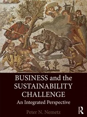 Nemetz |  Business and the Sustainability Challenge | Buch |  Sack Fachmedien
