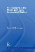 Dombroski |  Peacekeeping in the Middle East as an International Regime | Buch |  Sack Fachmedien