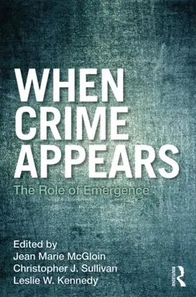 McGloin / Sullivan / Kennedy |  When Crime Appears | Buch |  Sack Fachmedien