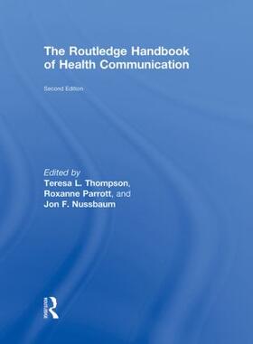 Thompson / Parrott / Nussbaum |  The Routledge Handbook of Health Communication | Buch |  Sack Fachmedien