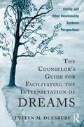 Duesbury |  The Counselor's Guide for Facilitating the Interpretation of Dreams | Buch |  Sack Fachmedien
