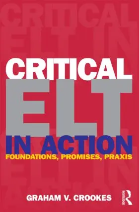 Crookes | Critical ELT in Action | Buch | 978-0-415-88349-8 | www.sack.de