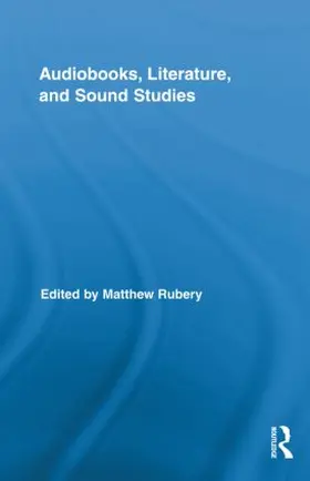 Rubery |  Audiobooks, Literature, and Sound Studies | Buch |  Sack Fachmedien