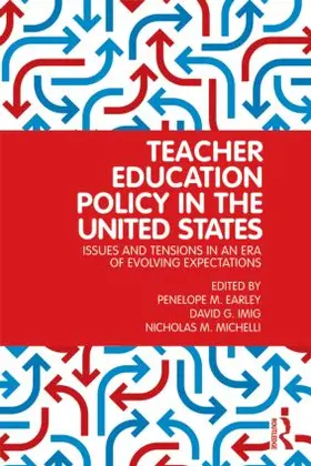 Earley / Imig / Michelli |  Teacher Education Policy in the United States | Buch |  Sack Fachmedien