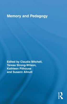 Mitchell / Strong-Wilson / Pithouse | Memory and Pedagogy | Buch | 978-0-415-88380-1 | sack.de