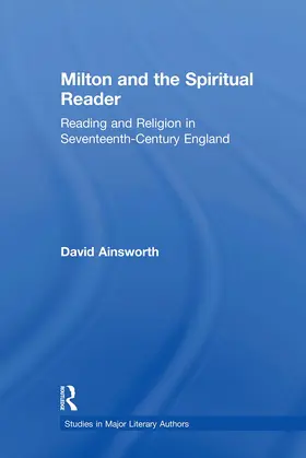 Ainsworth | Milton and the Spiritual Reader | Buch | 978-0-415-88390-0 | www.sack.de