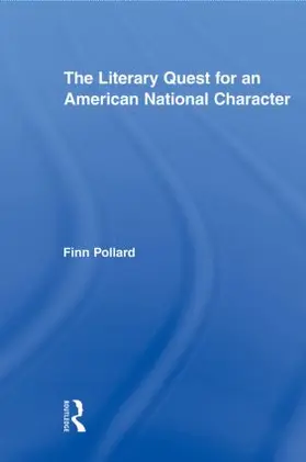 Pollard |  The Literary Quest for an American National Character | Buch |  Sack Fachmedien